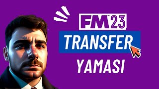 GÜNCEL TRANSFER YAMASI  FOOTBALL MANAGER 2023 [upl. by Nwahsek]