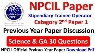 NPCIL Stipendiary Trainee Solved Previous year Paper  Plant Operator NPCIL Science Paper [upl. by Lleda]