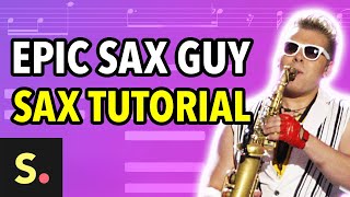 Epic Sax Guy Tutorial  Saxplained [upl. by Nalyd856]