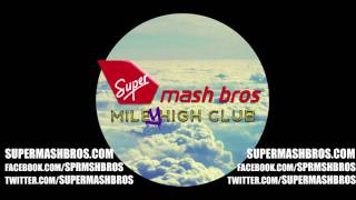 Super Mash Bros  YDIHYLMSIPSITSSYCLTMWYLTM [upl. by Akessej]