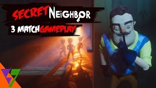 Secret Neighbor 3 Matches Gameplay No Commentary [upl. by Suilenrac]