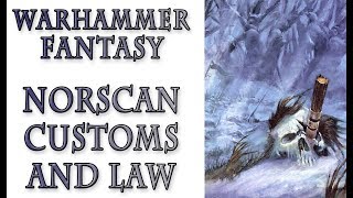 Warhammer Fantasy Lore  Norsca Customs and Law [upl. by Gilles580]