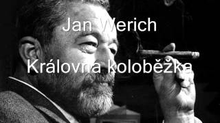 Jan Werich  Královna koloběžka [upl. by Aleunam495]