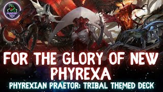 PRAETOR  PHYREXIAN TRIBAL THEME EDH Deck Tech  March of the Machine [upl. by Neel]