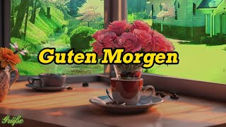 Guten Morgen Grüße ☕❤️❤️Ich wünsche dir einen schönen tag [upl. by Nodaj360]