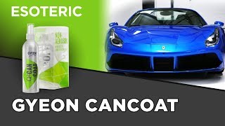 Gyeon Q2 Cancoat Review  ESOTERIC Car Care [upl. by Jamey]