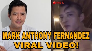 MARK ANTHONY FERNANDEZ VIRAL VIDEO [upl. by Hecker]