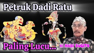 🔴 Petruk Dadi RatuKi Hadi Sugito Wayang Kulit Sedalu Natas [upl. by Animrac729]