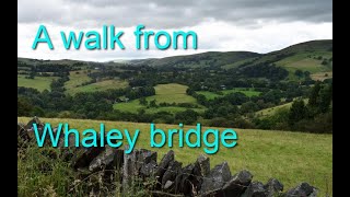 A walk from Whaley bridge [upl. by Noneek442]