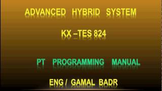 KXTES824 PT PROG CODES ARRENGED أكواد برمجة السنترال 824 مرتبه حسب الموضوع [upl. by Dudley]