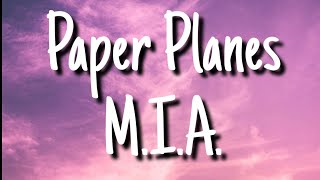 MIA  Paper Planes Lyrics [upl. by Teague]