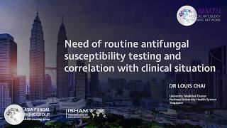 Correlating antifungal susceptibility testing with clinical situation by Dr Chai [upl. by Darrick]