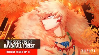 The Secrets Of Havenfall Forest  Kirishima amp Bakugou x Listener  Fantasy Series EP 13 [upl. by Renfred]