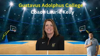 Gustavus Adolphus College head women’s basketball coach Coach Laurie Kelly [upl. by Kriss]