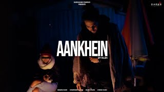 Vilen  Aankhein Official Audio [upl. by Weylin]