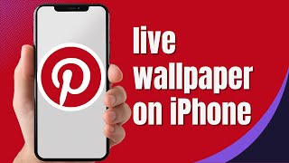 How to use Pinterest live wallpaper on iPhone [upl. by Ronalda]