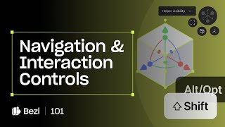 Interface Essentials Navigation and Interaction Controls  Bezi 101 [upl. by Flynn]