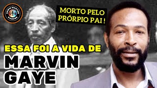 ESSA FOI A VIDA DE MARVIN GAYE  MORTO PELO PRÓPRIO PAI [upl. by Rambow]