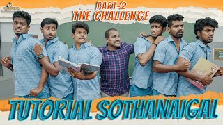 Tutorial Sothanaigal 2  The Challenge  Sothanaigal [upl. by Cicily256]