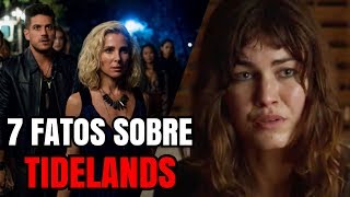 7 FATOS SOBRE TIDELANDS Série Netflix [upl. by Searby]