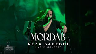 Reza Sadeghi  Mordab  LIVE IN CONCERT رضا صادقی  مرداب [upl. by Helm746]