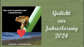 Gedicht zur Jahreslosung 2024 [upl. by Ettelocin]