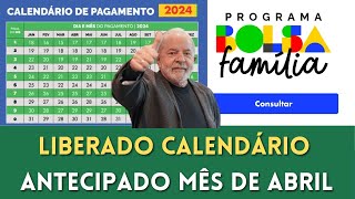 💥 LIBERADO O CALENDÁRIO DO BOLSA FAMÍLIA MÊS DE ABRIL ANTECIPADO NIS 12345 [upl. by Adamek]