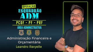 Esquadrão ADM Administração Financeira e Orçamentária  Prof Leandro Ravyelle [upl. by Arata]