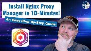 Install amp Configure Nginx Proxy Manager in 10Minutes  An Easy StepByStep Guide [upl. by Karyn]