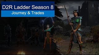 D2R Season 8 Journey and trades so far Part 1 [upl. by Wende859]