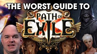 The Worst Guide To Path of Exile [upl. by Agace]