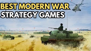 Have You Play These 15 Best Modern War Strategy Games [upl. by Avrom]