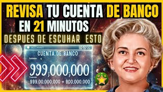 REVISA TU CUENTA DE BANCO EN 21 MINUTOS después de escuchar ESTA ORACIÓN METAFISICA  CONNY MENDEZ [upl. by Brothers]