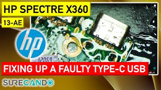 Reviving HP Spectre x360 13AE Conquering the Annoying Challenge of Fixing a Faulty TypeC Port [upl. by Judi]