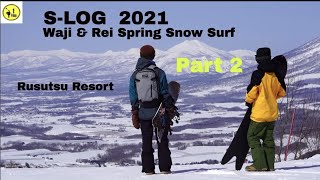 SLOG 2021 Waji amp Rei Spring Snow Surf Part 2 gentem snowsurf [upl. by Yardley]