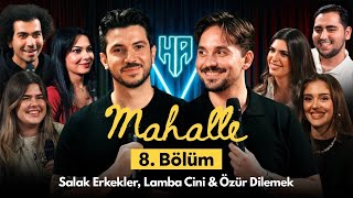 Mahalle 8Bölüm  Hikayeden Adamlar [upl. by Sugirdor]