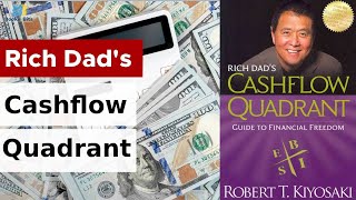 Rich Dads Cashflow Quadrant Guide to Financial Freedom by Robert Kiyosaki [upl. by Anyak]