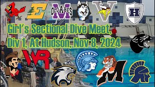 Girls Sectional Dive Meet Div 1 at Hudson Nov 8 2024 [upl. by Namara544]