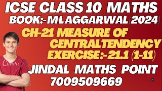 ICSE Ch21 Measure Of Central Tendency Ex211 Q No111 From ML Aggarwal For ICSE Class 10 Math [upl. by Dorsey]