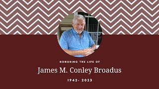 James M “Conley” Broadus Funeral Service [upl. by Ratha]