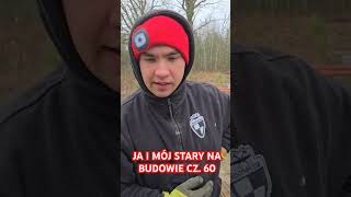 JA I MÓJ STARY NA BUDOWIE CZ 60 bricklayer śmieszne praca humor funny funnyvideo comedy [upl. by Estren]