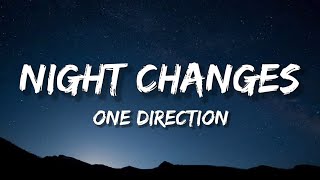 One Direction  Night Changes Lyrics [upl. by Nilhsa681]