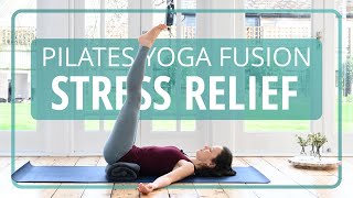 Pilates Yoga Fusion for Stress Relief  20 min [upl. by Esmeralda740]