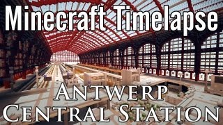 Timelapse  Gare Centrale dAnvers  MUSEE [upl. by Previdi]