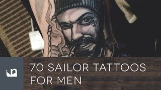 70 Sailor Tattoos For Men [upl. by Gaspar]