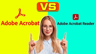 Adobe Acrobat vs Adobe Acrobat Reader  How Are They Different A Detailed Comparison [upl. by Iroc514]