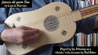 vihuela  viola da mano fantasia del quarto Tono by Luys de Narváez [upl. by Weinrich5]