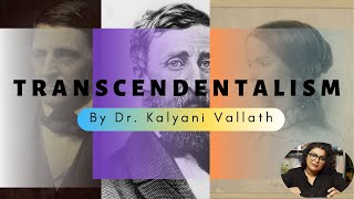 Transcendentalism explained by Kalyani Vallath [upl. by Eiblehs168]