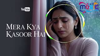 Mera Kya Kasoor Hai  Bollywood Romantic Song No Copyright  Soft Lofi Music for Relaxing Song [upl. by Persas]