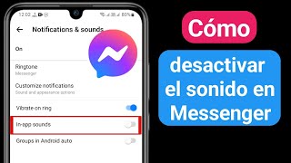 Cómo desactivar el sonido en Messenger  Desactivar los sonidos de Facebook Messenger nuevo 2023 [upl. by Oht]